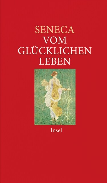 Vom glucklichen Leben (Hardcover)