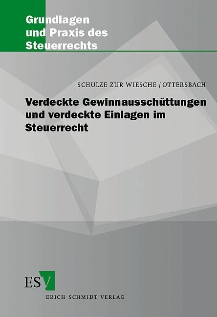 Verdeckte Gewinnausschuttungen und verdeckte Einlagen im Steuerrecht (Paperback)