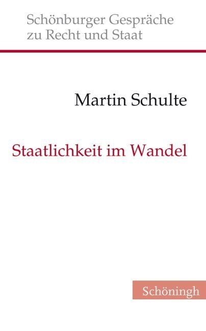 Staatlichkeit Im Wandel: Zur Unendlichen Geschichte Vom Streit Um Das Selbstverst?dnis Der Rechtswissenschaft (Hardcover)