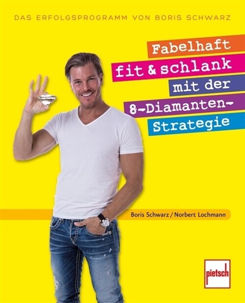 Fabelhaft fit & schlank mit der 8-Diamanten-Strategie (Paperback)