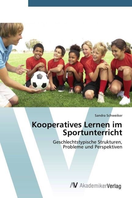 Kooperatives Lernen im Sportunterricht (Paperback)