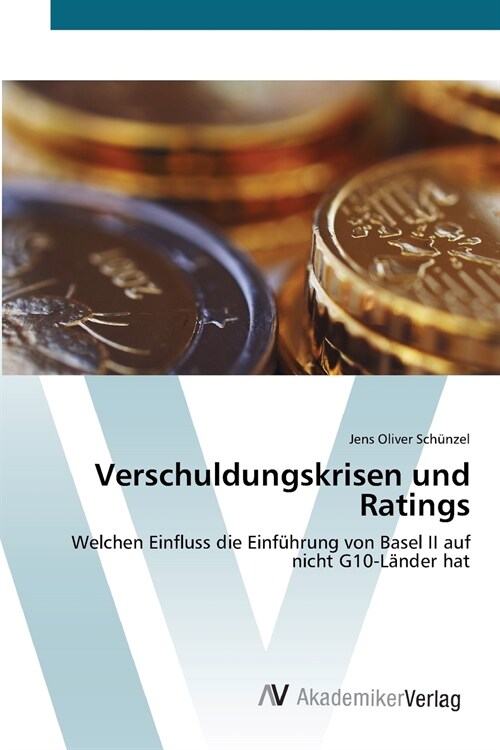 Verschuldungskrisen und Ratings (Paperback)