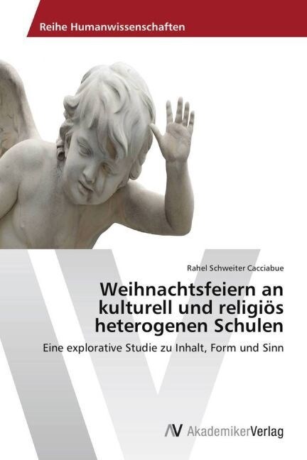 Weihnachtsfeiern an kulturell und religios heterogenen Schulen (Paperback)