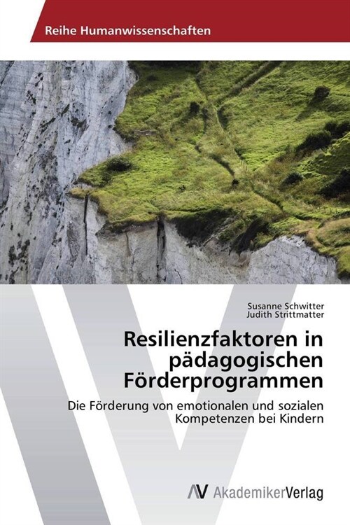 Resilienzfaktoren in padagogischen Forderprogrammen (Paperback)