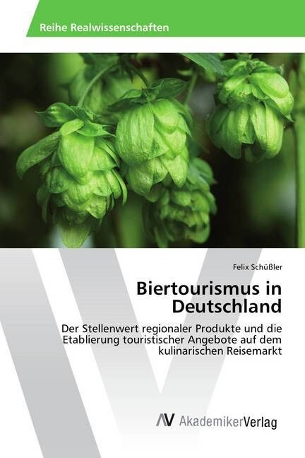 Biertourismus in Deutschland (Paperback)