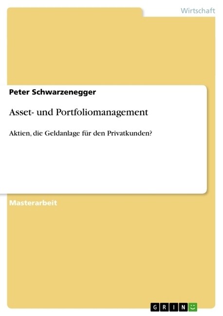 Asset- und Portfoliomanagement: Aktien, die Geldanlage f? den Privatkunden? (Paperback)