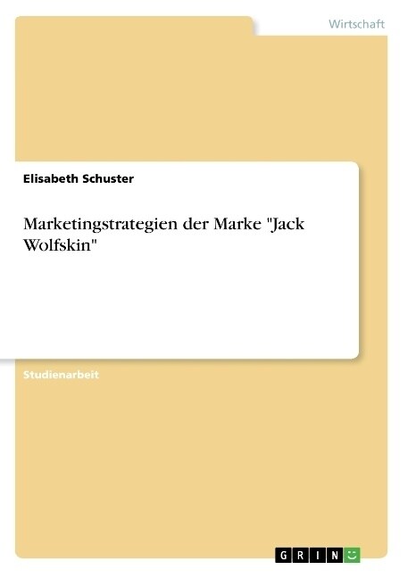 Marketingstrategien der Marke Jack Wolfskin (Paperback)