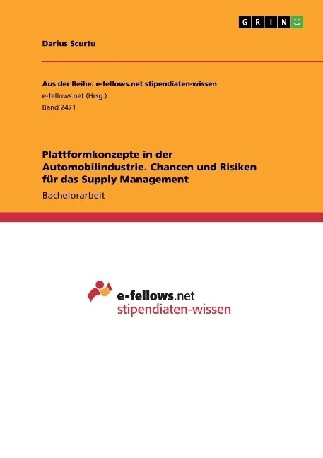 Plattformkonzepte in der Automobilindustrie. Chancen und Risiken f? das Supply Management (Paperback)