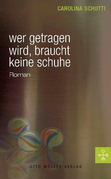 Wer getragen wird, braucht keine Schuhe (Hardcover)