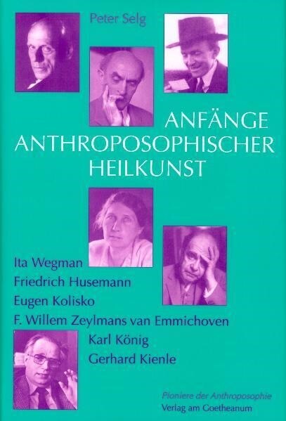 Anfange anthroposophischer Heilkunst (Hardcover)