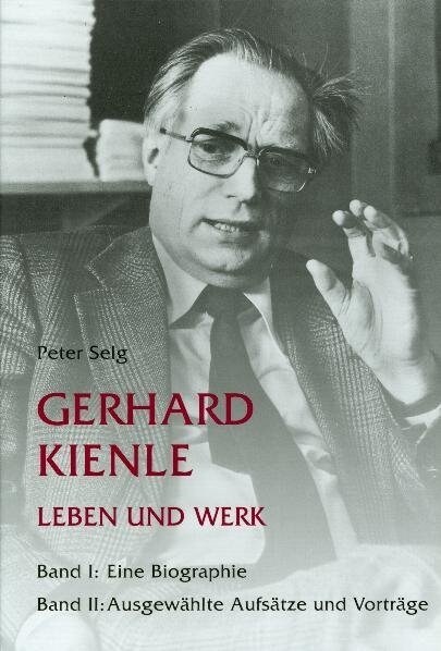 Gerhard Kienle, Leben und Werk, 2 Bde. (Hardcover)