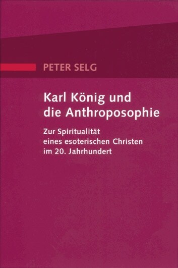Karl Konig und die Anthroposophie (Paperback)