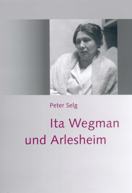 Ita Wegmans und Arlesheim (Hardcover)