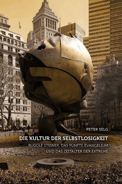 Die Kultur der Selbstlosigkeit (Paperback)