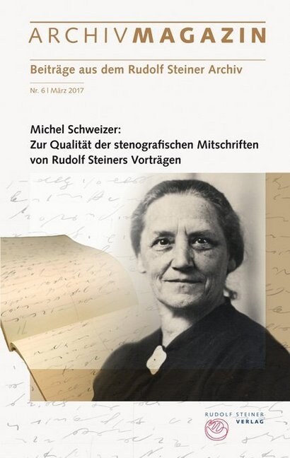 ARCHIVMAGAZIN. Beitrage aus dem Rudolf Steiner Archiv. Nr.6 (Paperback)