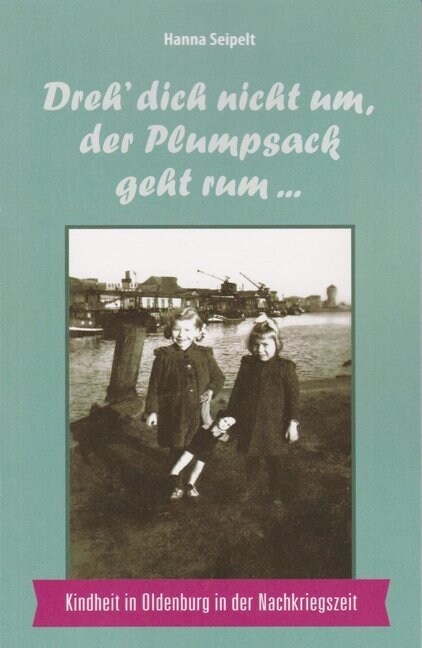 Dreh dich nicht um, der Plumpsack geht rum... (Paperback)