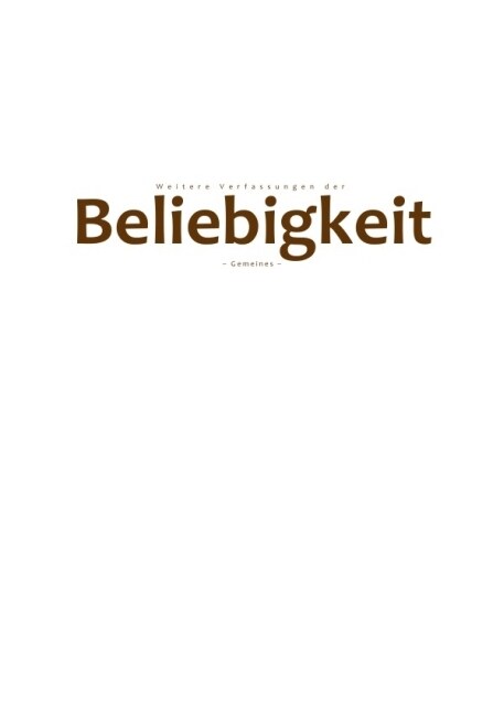 Weitere Verfassungen der Beliebigkeit (Paperback)