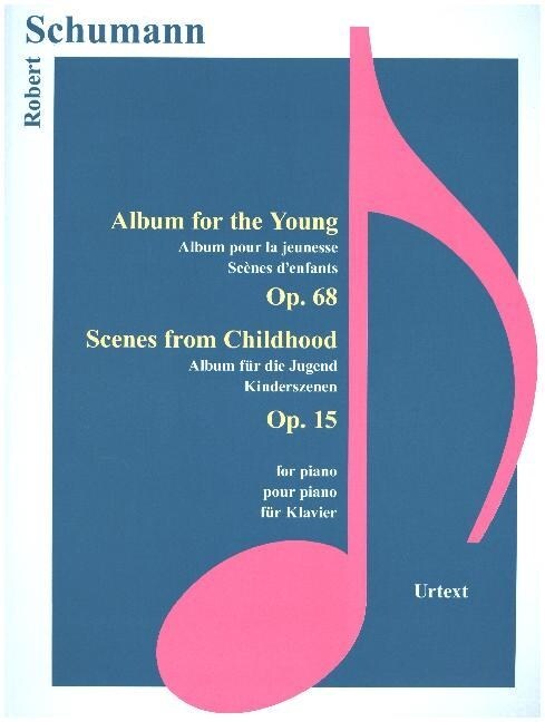 Schumann - Album Fuer Die Jugend, Kinderszenen (Paperback)