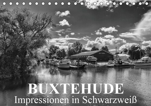 Buxtehude Impressionen in Schwarzweiß (Tischkalender 2019 DIN A5 quer) (Calendar)