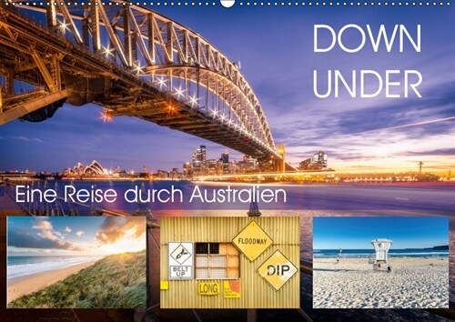 Down Under - Eine Reise durch Australien (Wandkalender 2019 DIN A2 quer) (Calendar)