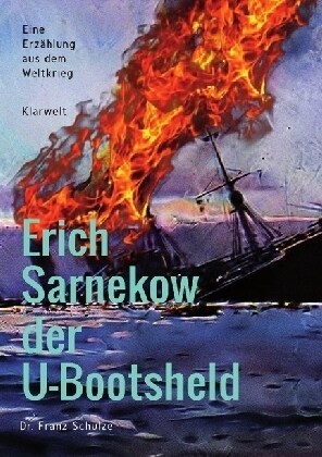 Erich Sarnekow der U-Bootsheld (Paperback)