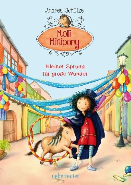 Molli Minipony - Kleiner Sprung fur große Wunder (Hardcover)