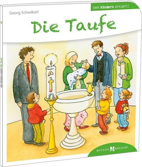 Die Taufe den Kindern erklart (Paperback)