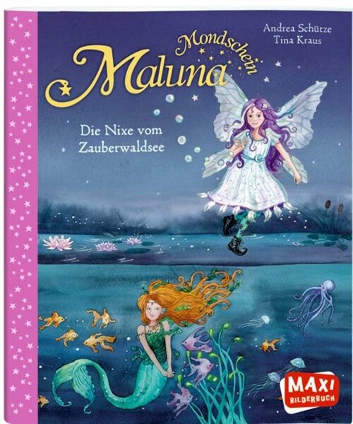 Maluna Mondschein - Die Nixe vom Zauberwaldsee (Paperback)