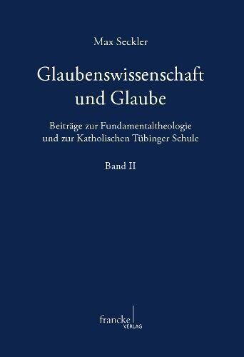 Glaubenswissenschaft und Glaube. Bd.2 (Hardcover)