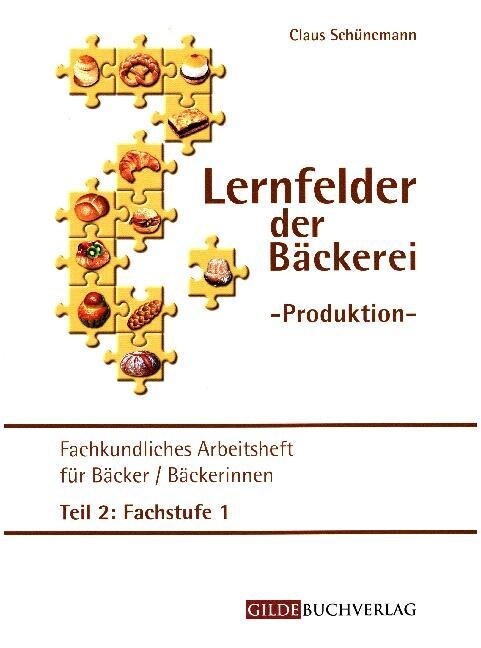 Fachkundliches Arbeitsheft fur Backer/Backerinnen. Tl.2 (Paperback)