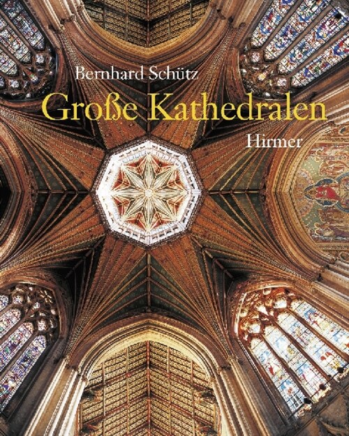 Große Kathedralen des Mittelalters (Hardcover)