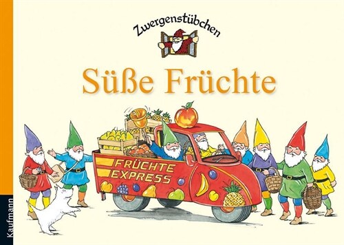 Zwergenstubchen - Suße Fruchte (Hardcover)