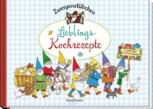 Zwergenstubchen Lieblings-Kochrezepte, m. Klebeetiketten (Hardcover)