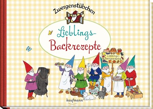 Zwergenstubchen Lieblings-Backrezepte, m. Klebeetiketten (Hardcover)