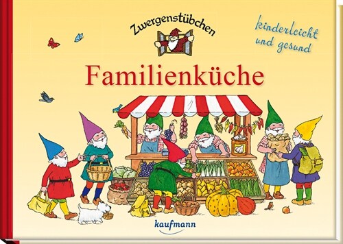 Zwergenstubchen Familienkuche (Hardcover)