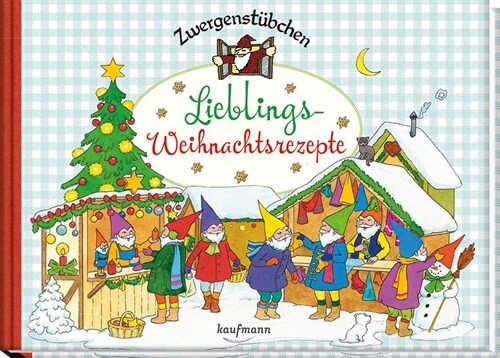 Zwergenstubchen - Lieblings-Weihnachtsrezepte (Hardcover)
