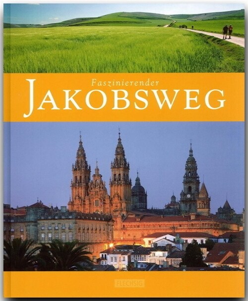 Faszinierender Jakobsweg (Hardcover)