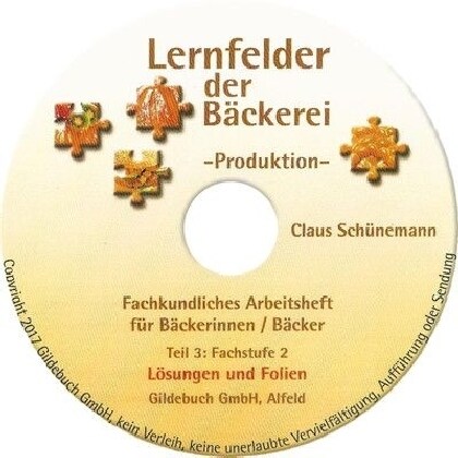 Lernfelder der Backerei - Produktion Arbeitsheft Teil 3 Fachstufe 2, Losungen, 1 CD-ROM (CD-ROM)