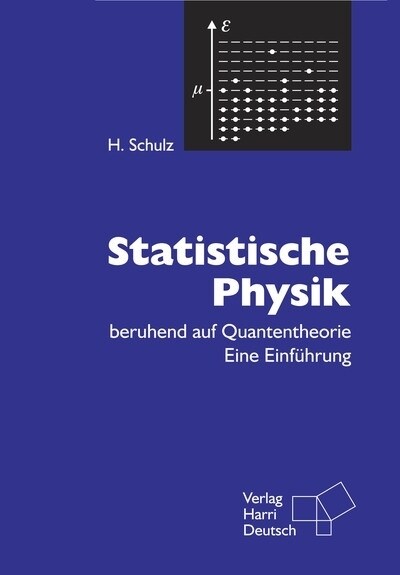 Statistische Physik beruhend auf Quantentheorie (Paperback)