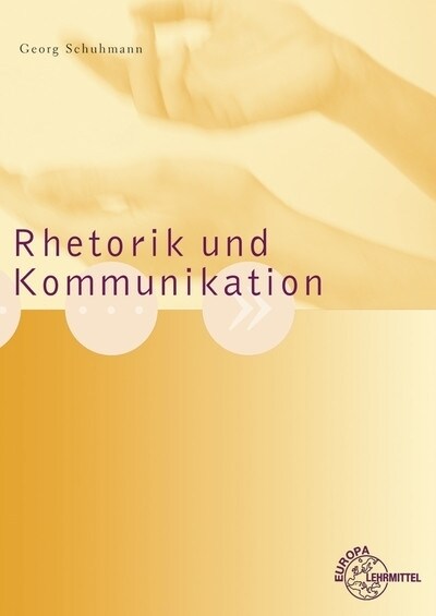 Rhetorik und Kommunikation (Paperback)