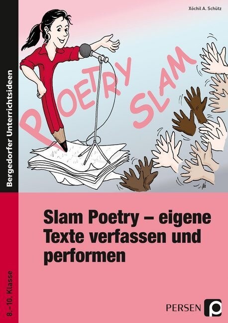 Slam Poetry - eigene Texte verfassen und performen (Pamphlet)