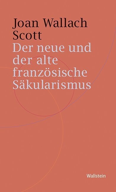 Der neue und der alte franzosische Sakularismus (Paperback)