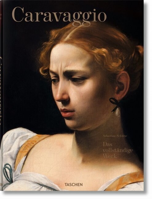 Caravaggio. Das vollstandige Werk (Hardcover)