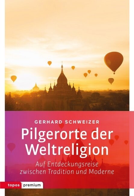 Pilgerorte der Weltreligionen (Paperback)