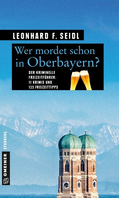 Wer mordet schon in Oberbayern？ (Paperback)