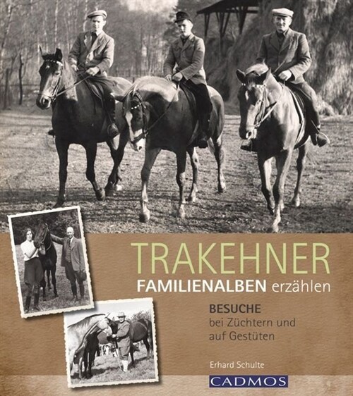 Trakehner - Familienalben erzahlen (Hardcover)