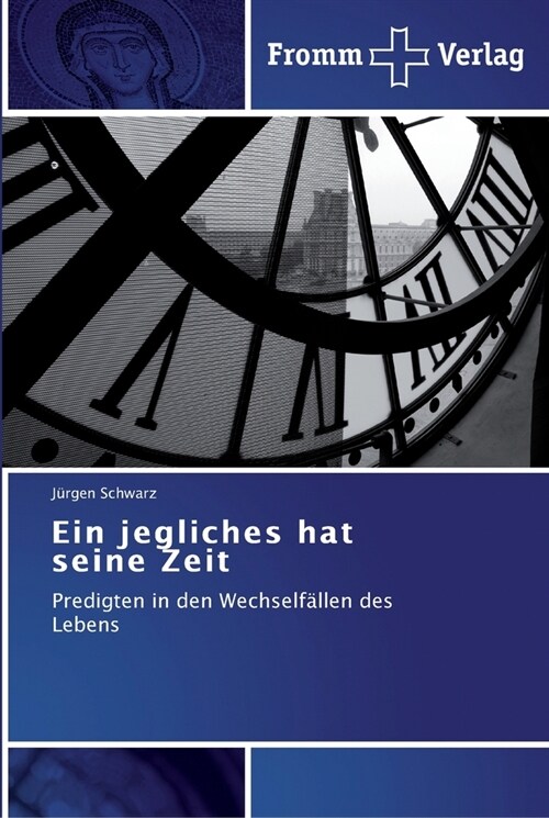 Ein jegliches hat seine Zeit (Paperback)