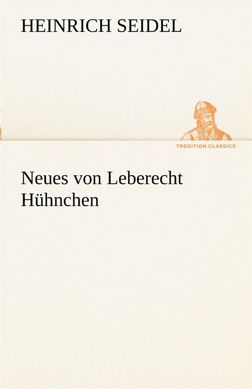 Neues von Leberecht Huhnchen (Paperback)