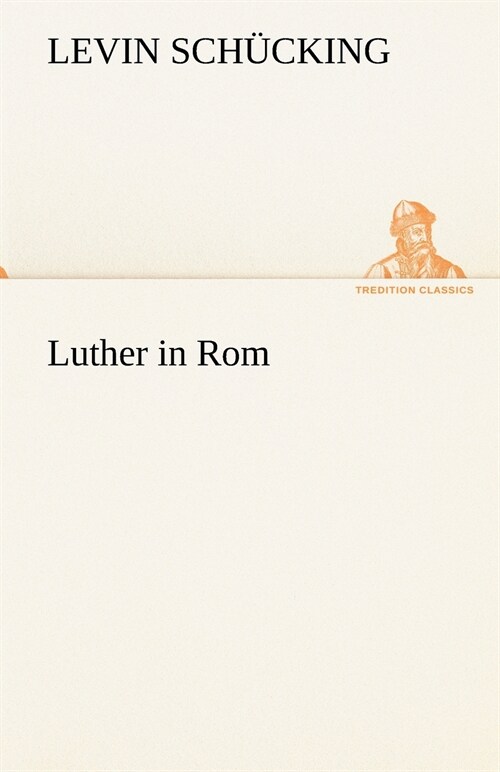 Luther in Rom (Paperback)