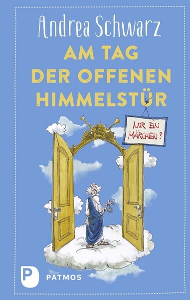 Am Tag der offenen Himmelstur: Nur ein Marchen？ (Hardcover)